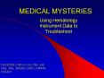 MEDICAL MYSTERIES PowerPoint PPT Presentation