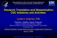 Research Translation and Dissemination:  CDC Initiatives and Activities PowerPoint PPT Presentation