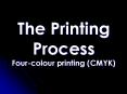 The Printing Process Four-colour printing (CMYK) PowerPoint PPT Presentation