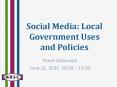 Social Media: Local Government Uses and Policies PowerPoint PPT Presentation