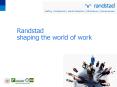 Randstad shaping the world of work PowerPoint PPT Presentation