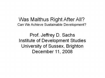 Was Malthus Right After All?