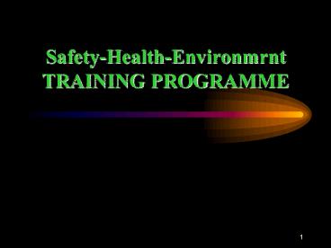 Safety-Health-Environmrnt TRAINING PROGRAMME