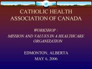 CATHOLIC HEALTH ASSOCIATION OF CANADA