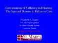 Conversations of Suffering and Healing:  The Spiritual Domain in Palliative Care PowerPoint PPT Presentation