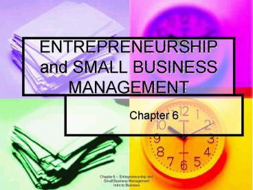 ENTREPRENEURSHIP and SMALL BUSINESS MANAGEMENT