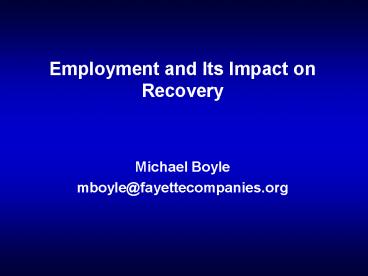 Employment and Its Impact on Recovery