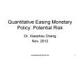 Quantitative Easing Monetary Policy: Potential Risk PowerPoint PPT Presentation
