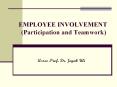EMPLOYEE INVOLVEMENT (Participation and Teamwork) PowerPoint PPT Presentation