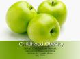 Childhood Obesity PowerPoint PPT Presentation