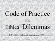 Code of Practice and Ethical Dilemmas