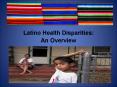 Latino Health Disparities: PowerPoint PPT Presentation