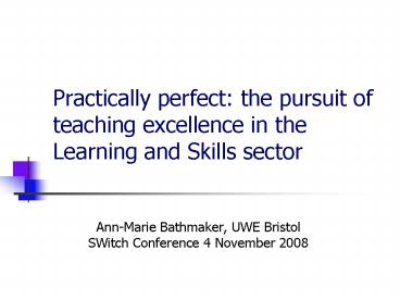 Practically perfect: the pursuit of teaching excellence in the Learning and Skills sector