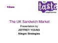 The UK Sandwich Market PowerPoint PPT Presentation