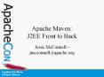 Apache Maven: J2EE Front to Back PowerPoint PPT Presentation