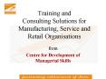 Training and Consulting Solutions for Manufacturing, Service and Retail Organisations PowerPoint PPT Presentation