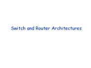Switch and Router Architectures