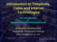 Introduction to Telephony, Cable and Internet Technologies PowerPoint PPT Presentation