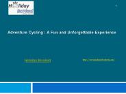 Adventure Cycling: A Fun and Unforgettable Experience