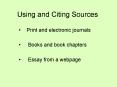 Using and Citing Sources PowerPoint PPT Presentation