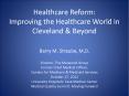 Healthcare Reform: Improving the Healthcare World in Cleveland PowerPoint PPT Presentation