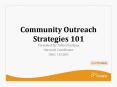 Community Outreach Strategies 101 PowerPoint PPT Presentation