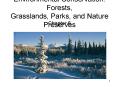 Environmental Conservation: Forests, Grasslands, Parks, and Nature Preserves PowerPoint PPT Presentation