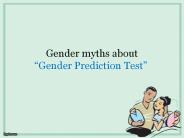 Gender myths about  “Gender Prediction Test”