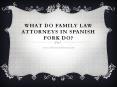 What Do Family Law Attorneys in Spanish Fork Do? PowerPoint PPT Presentation