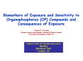 Biomarkers of Exposure and Sensitivity to Organophosphorus [OP] Compounds and Consequences of Exposure PowerPoint PPT Presentation