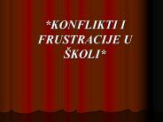 *KONFLIKTI I FRUSTRACIJE U 