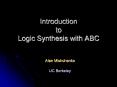 Introduction to Logic Synthesis with ABC PowerPoint PPT Presentation