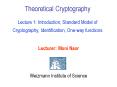 Theoretical Cryptography Lecture 1: Introduction, Standard Model of Cryptography, Identification, One-way functions PowerPoint PPT Presentation