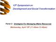 Panel 3: Strategies For Managing Water Resources Wednesday, April 19th (11:45am-12:45pm) PowerPoint PPT Presentation