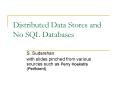 Distributed Data Stores and No SQL Databases PowerPoint PPT Presentation