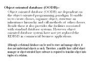 Object oriented database (OODB):-