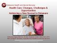 Health Care: Changes, Challenges PowerPoint PPT Presentation