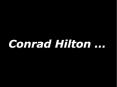 Conrad Hilton  PowerPoint PPT Presentation