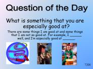 What is something that you are especially good at?