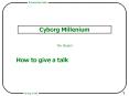 Cyborg Millenium PowerPoint PPT Presentation