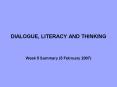 DIALOGUE, LITERACY AND THINKING PowerPoint PPT Presentation