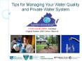 Tips for Managing Your Water Quality and Private Water System PowerPoint PPT Presentation