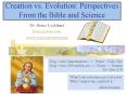 Creation vs. Evolution: Perspectives From the Bible and Science PowerPoint PPT Presentation