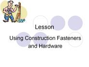 Using Construction Fasteners