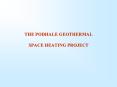 THE PODHALE GEOTHERMAL  SPACE HEATING PROJECT PowerPoint PPT Presentation