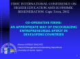FIRST INTERNATIONAL CONFERENCE ON HIGHER EDUCATION AND ECONOMIC REGENERATION. Cape Town, 2002 PowerPoint PPT Presentation