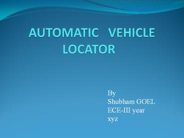AUTOMATIC  VEHICLE     LOCATOR
