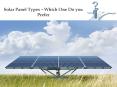 Types of Solar Panel - Which One Do You Prefer? PowerPoint PPT Presentation