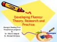 Developing Fluency:  Theory, Research and Practice PowerPoint PPT Presentation