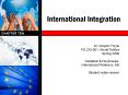 International Integration PowerPoint PPT Presentation